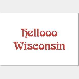 Hellooo Wisconsin Posters and Art